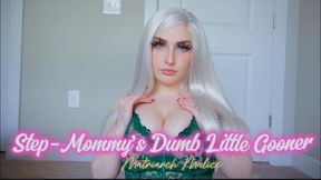 Step-Mommy's Dumb Little Gooner