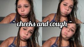 Cough and cheek fetish