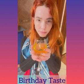 Taste of my birthday piss