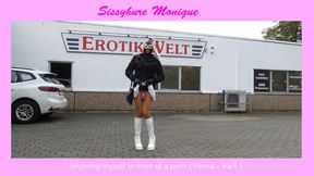 Sissy Monique - Showing myself in front of a porn cinema - Part 1