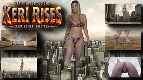 Keri Rising - Keri Spectrum - Growth - Giantess - MEGA - Crush - Feet