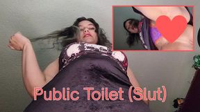 Public Toilet (Slut)