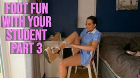 Foot Fun With Your Student Part 3