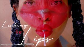 Leaking for Lips (Custom)