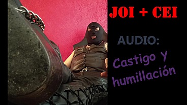 JOI + CEI En Español con castigo - Audio en Español