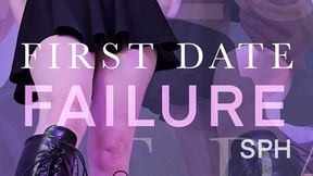 First Date FAILURE - SPH