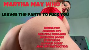 Martha May Who Leaves The Party To Fuck You! 🎄🎁