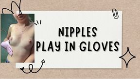 nipples gloves