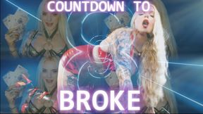 Countdown to BROKE ( Adrenaline fuelled FINDOM MINDFUCK) 17 MINS
