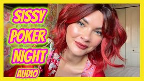 Sissy Poker Night audio