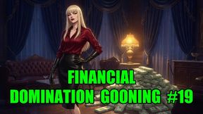 Financial Domination Gooning #19: Eternal Wallet Drain