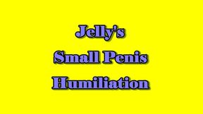 Jelly's Small Penis Humiliation