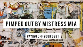 PIMPED OUT BY MISTRESS MIA