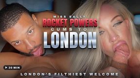 Rocket Power Cums To London - London's Filthiest Welcome