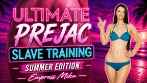 Ultimate Prejac slave Training: Summer Edition (4k)