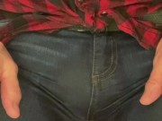 Plugged, wetting, humping and cumming in my tight jeans