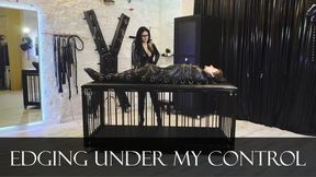 Edging under my control