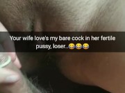 I remove my condom, while fuck your wife`s fertile pussy! [Cuckold. Snap]