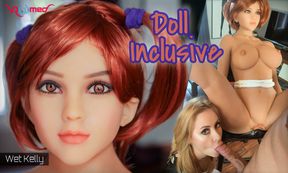 Doll Inclusive - Wet Kelly