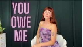 You Owe Me