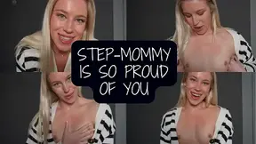Step-Mommy Is SO Proud Of You