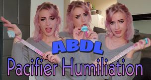 ABDL Pacifier Humiliation