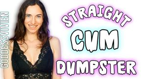 Straight Cum Dumpster CEI Encouragement for Straight Guys Goddess Vivien Make Me Bi Training