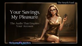 Your Savings, My Pleasure: The Audio That Empties Your Account { FinDom Audio }