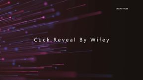 Cuck Reveal by Wifey