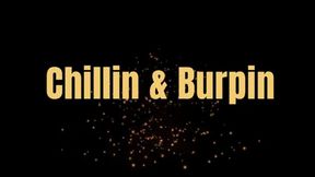Chillin & Burpin *mp4*