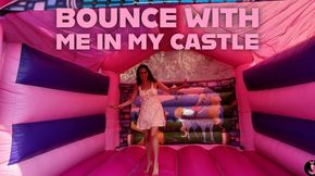Bounce With Me In My Castle!