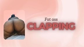 Fat ass: Clapping