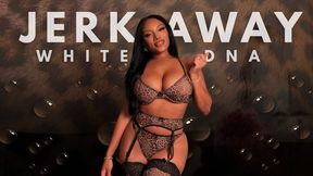 Jerk Away White DNA