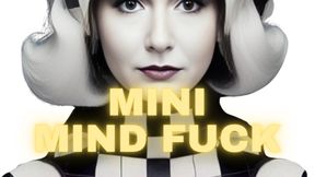Mini Mind Fuck Thursday, February 22