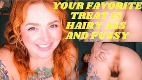 Your Favorite Treat is Hairy Ass and Pussy (wmv)