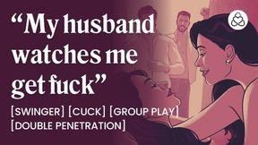 Fucked In Front Of My Husband At A Swingers Club [asmr Porn For Women] - Erotic Audio