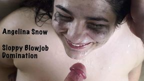 Angelina Snow Sloppy Blowjob