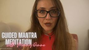 Guided Mantra Meditation with Mommy