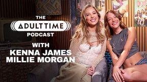 Aphrodisiac Kenna James and Millie Morgan - teen (18+) scene - The Adult Time Podcast