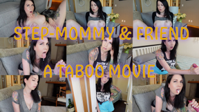 Step-Mommy & Friend a TABOO movie