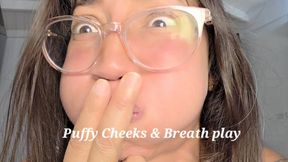 Puffy Cheeks & Holding Breath