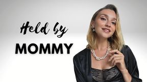 HELD BY MOMMY - GENTLE FEMDOM