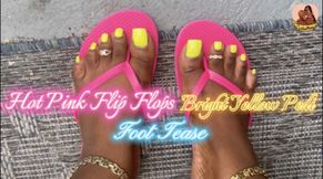 Hot Pink Flip Flops Bright Yellow Pedi Foot Tease