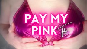 Pay My Pink Poison Tits!