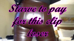 Starve to pay for this paypig (WMV)