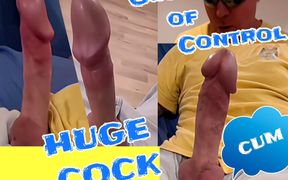 Huge Cock of Sixxbig Is Out of Control and Cums...