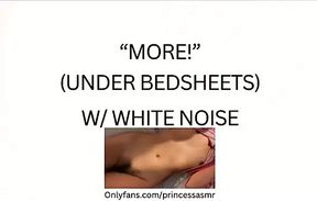 MORE! Under sheets (white noise ASMR)