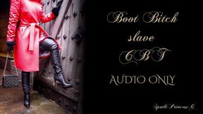 Boot Bitch slave CBT - Audio Only