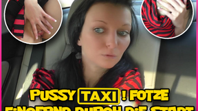 Pussy Taxi! Cunt fingering through the city