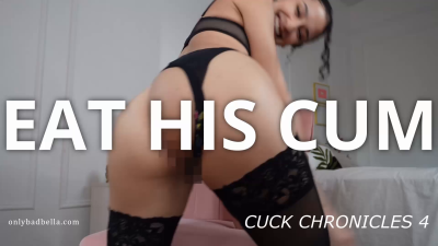 Eat His Cum: Cuck Chronicles